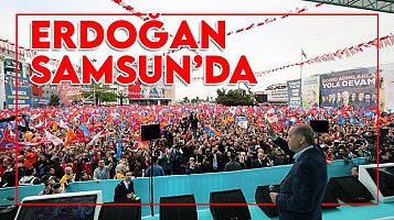 Cumhurbaşkanı Erdoğan Samsunlulara seslendi