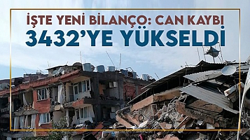 Depremde hayatını kaybedenlerin sayısı 3 bin 432'ye yükseldi