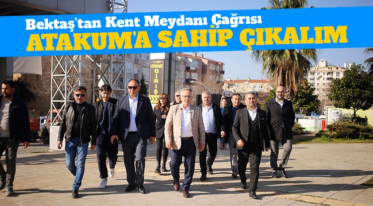 Adem Bektaş'tan Kent Meydanı yıkımına tepki
