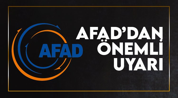 AFAD'dan önemli duyuru