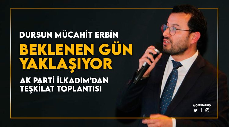 AK Parti İlkadım'da teşkilat toplandı