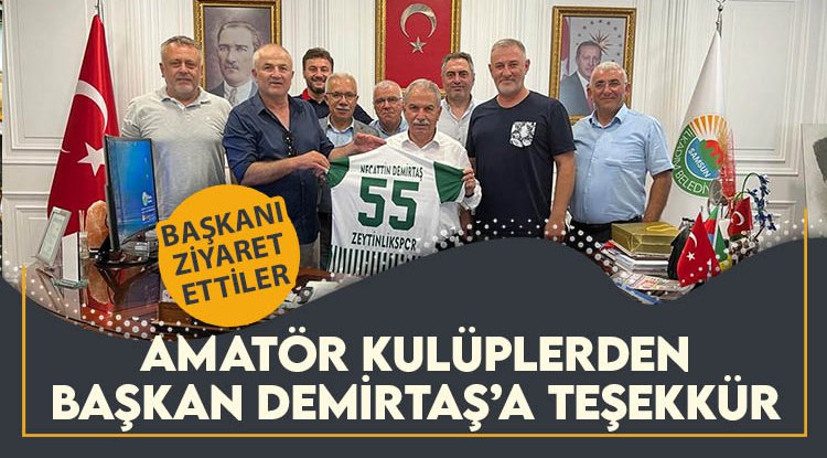 Amatör kulüplerden Başkan Demirtaş'a teşekkür
