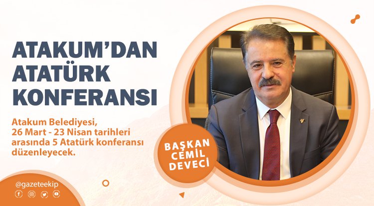 Atakum Belediyesi'nden Atatürk konferansları