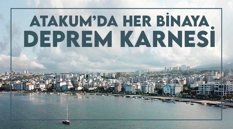 Atakum Belediyesi’nden her binaya deprem karnesi