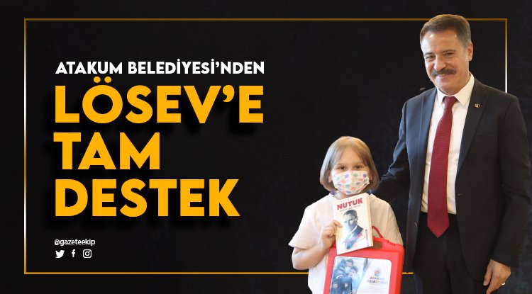 Atakum Belediyesi’nden LÖSEV’e tam destek