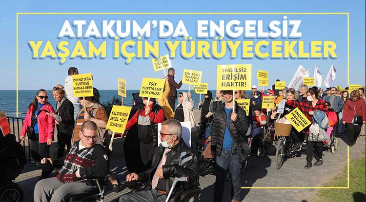 Atakum’da 'Engelsiz Yaşam' için yürüyecekler