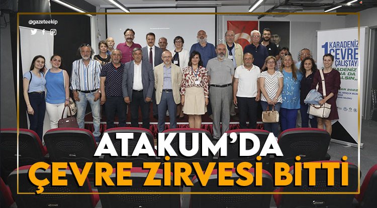 Atakum'da 1. Karadeniz Çevre Çalıştayı sona erdi