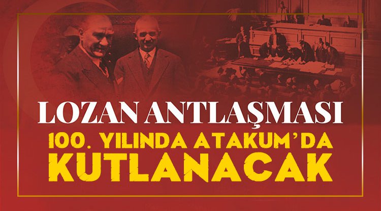 Atakum’da Lozan'ın 100. yılına özel program