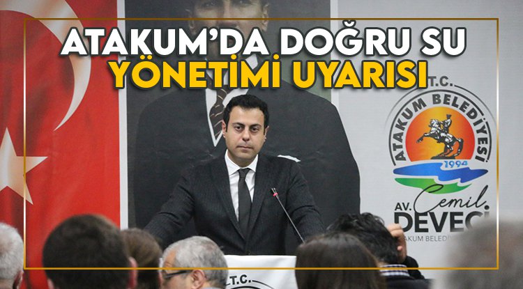 Atakum’da '2. Yüzyılımızda Su Yönetimi' Konferansı