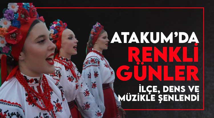 Atakum, dans ve müzikle şenlendi