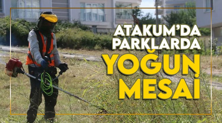 Atakum’un park ve bahçelerinde yoğun mesai