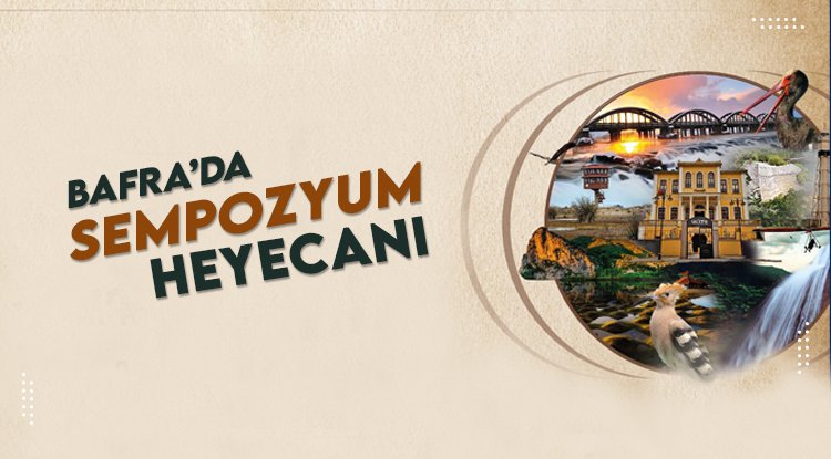 Bafra'da sempozyum heyecanı