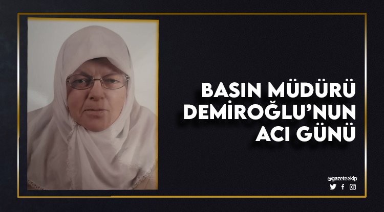 Basın Müdürünün acı günü
