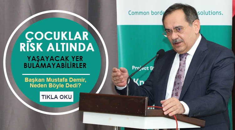 Başkan Demir: Çocuklarımız risk altında