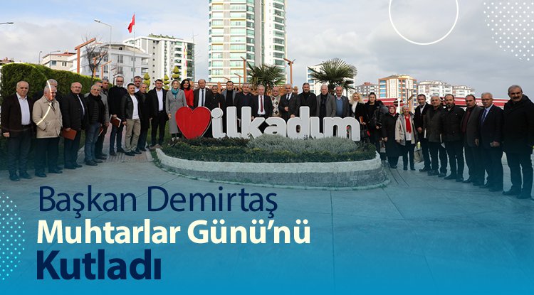 Başkan Demirtaş, Muhtarlar Günü'nü kutladı