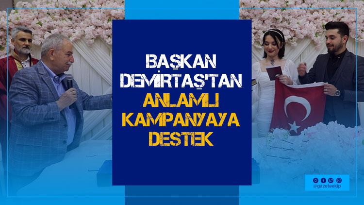 Başkan Demirtaş'tan anlamlı kampanyaya destek