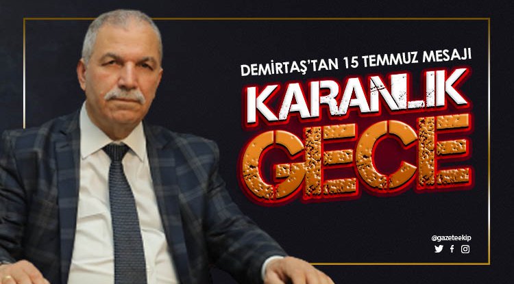 Başkan Demirtaş'tan 15 Temmuz mesajı