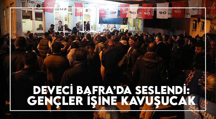 Başkan Deveci: Gençler yeniden işlerine kavuşacak