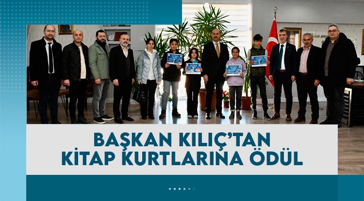 Başkan Kılıç'tan en çok kitap okuyana ödül