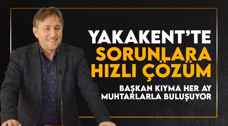 Başkan Kıyma, muhtarlarla buluştu