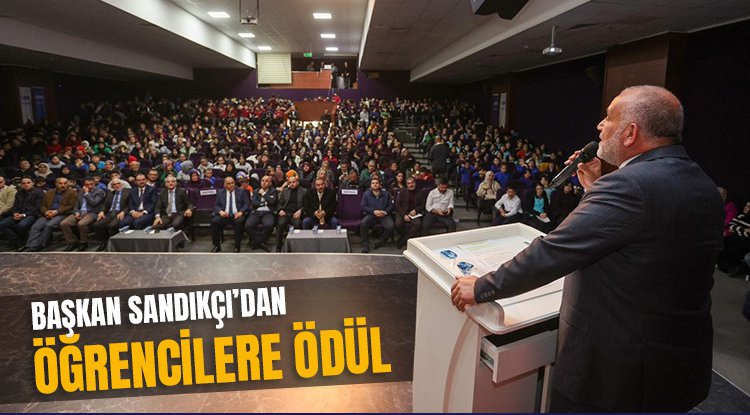 Başkan Sandıkçı’dan öğrencilere ödül