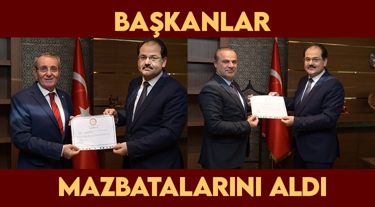 Başkanlar mazbatasını aldı