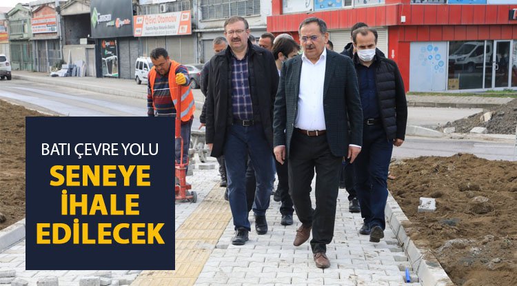 Batı Çevre Yolu seneye ihale edilecek