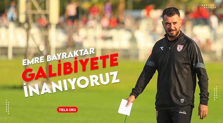Bayraktar: Galibiyete inanıyoruz