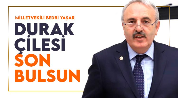 Bedri Yaşar: Samsun'da durak çilesine çözüm bulunsun