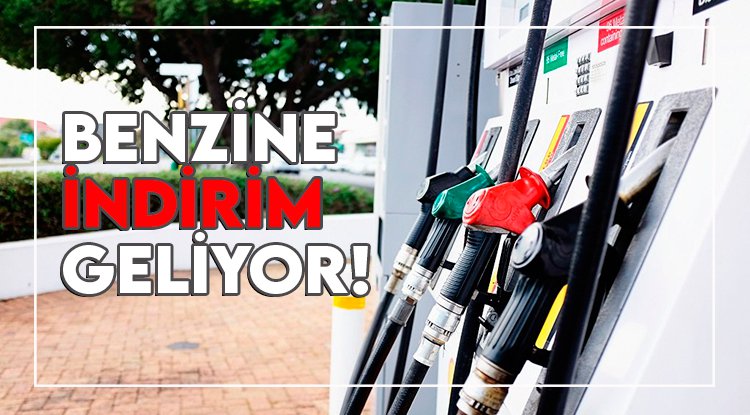 Benzine indirim geliyor!