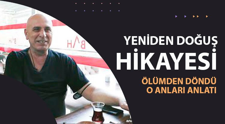 Bir yeniden doğuş hikayesi