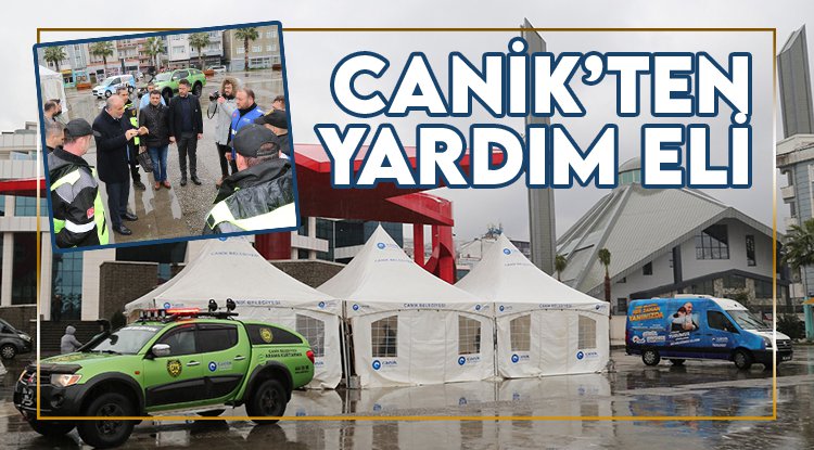 Canik Belediyesi depremzedeler için harekete geçti