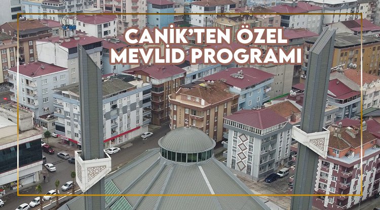 Canik Belediyesi’nden Miraç Kandili Özel Programı