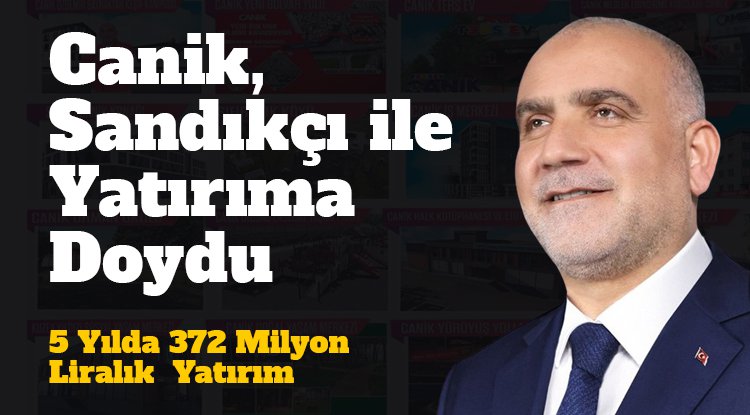 Canik, Sandıkçı ile yatırıma doydu