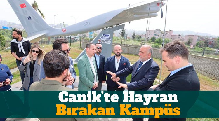 Canik'te hayran bırakan kampüs