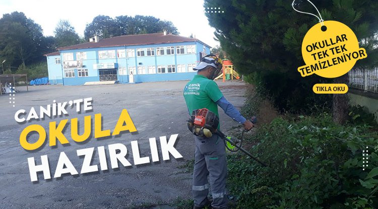 Canik'te okullar yeni döneme hazırlanıyor