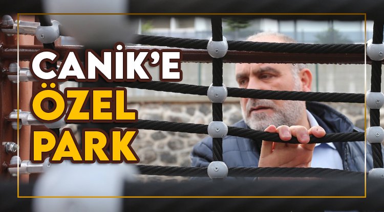 Canik’te şehrin en kapsamlı 'Engelsiz Yaşam Parkı' hayat buluyor
