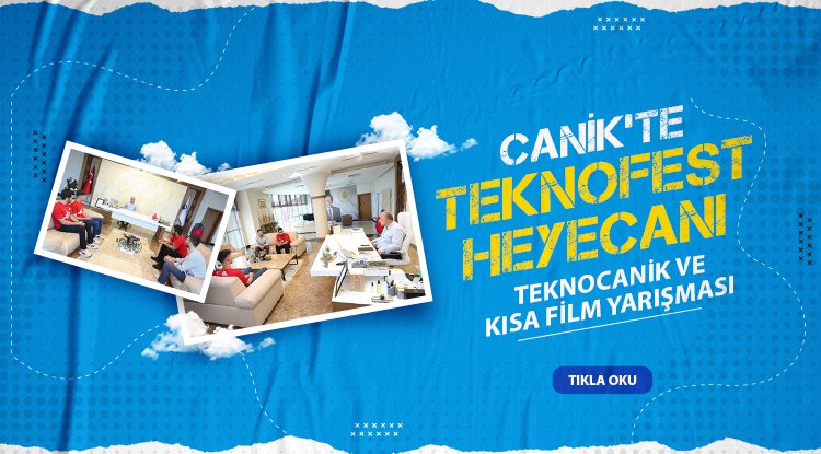 Canik’te TEKNOFEST heyecanı