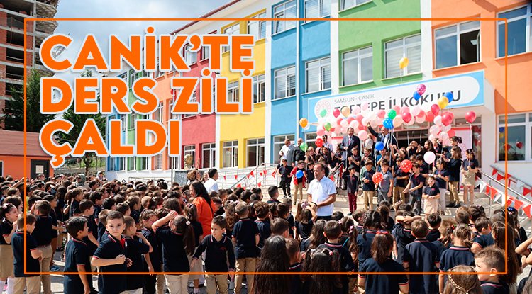 Canik'te yeni eğitim öğretim yılı heyecanı