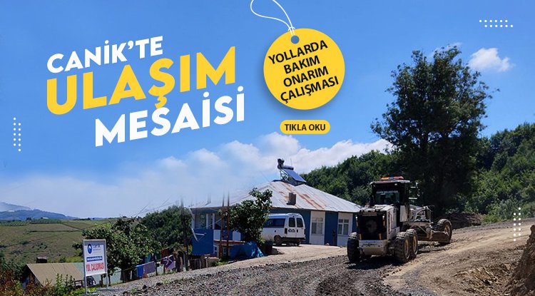 Canik'te yol mesaisi