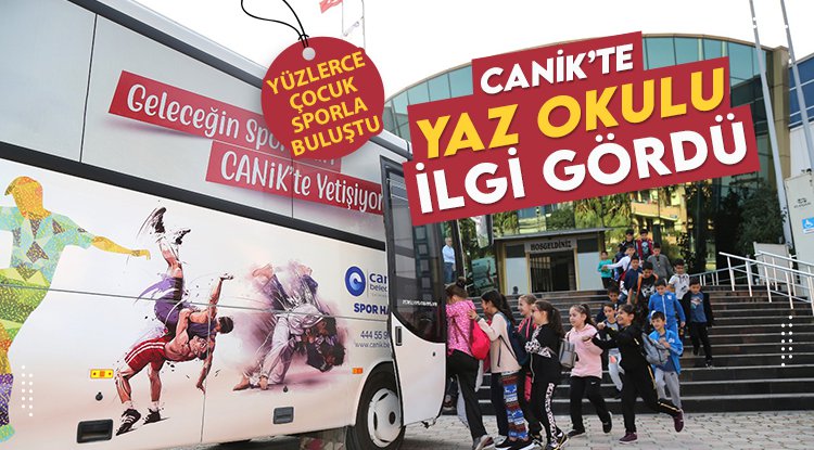 Canik Yaz Spor Okulları büyük ilgi gördü