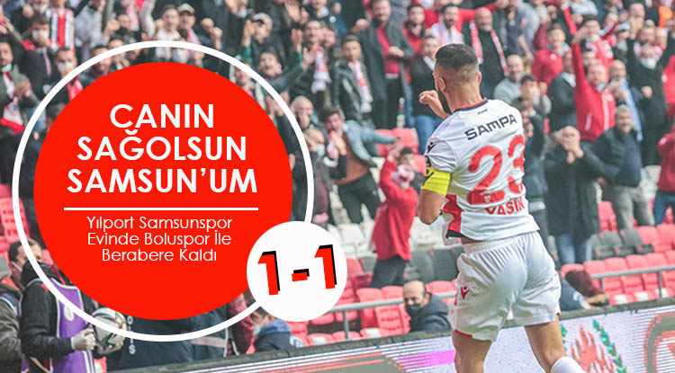 Canın sağolsun Samsunspor'um
