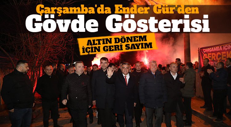 Çarşamba'da Ender Gür'den Gövde Gösterisi