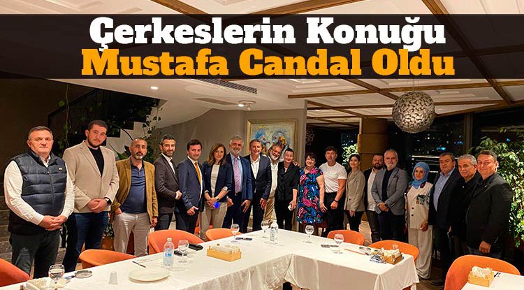 Çerkeslerin Konuğu Mustafa Candal Oldu