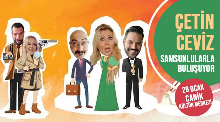 'Çetin Ceviz' Samsunlularla buluşuyor