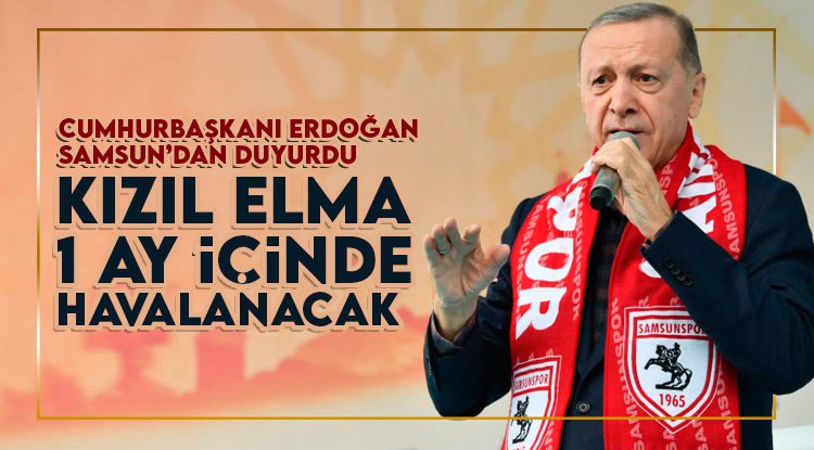 Cumhurbaşkanı Erdoğan: Kızılelma 1 ay içinde havalanacak