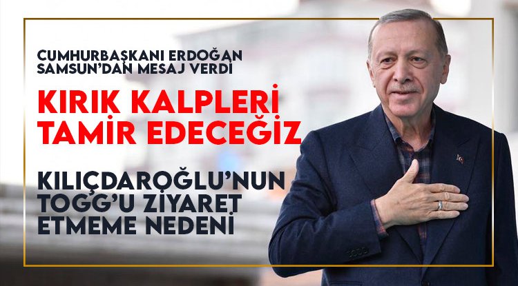Cumhurbaşkanı Erdoğan Samsun'dan mesaj verdi