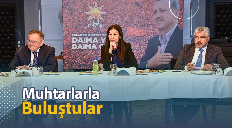 Demir ve Karaaslan muhtarlarla buluştu