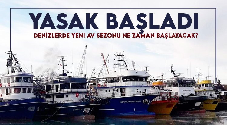 Denizlerde av yasağı başladı