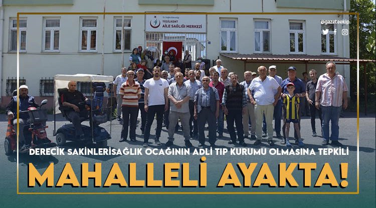 Derecik'te 'Adli Tıp Kurumu' tepkisi